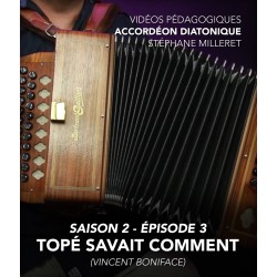 Stéphane Milleret - Vidéos pédagogiques - Accordéon diatonique - Saison 2 - Episode 3