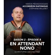 Vidéos pédagogiques - Accordéon diatonique - Saison 2 - Episode 8