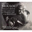 Michel Nioulou - Vielle à roue - Musique traditionnelle du Charollais et du Brionnais