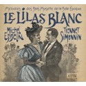 Michel Esbelin et Tiennet Simonin - Le Lilas blanc