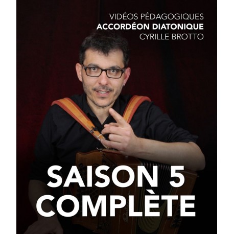 Cyrille Brotto - Vidéos pédagogiques - Accordéon diatonique - Saison 5 - complète