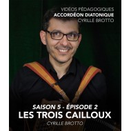 Cyrille Brotto - Vidéos pédagogiques - Accordéon diatonique - Saison 5 - Episode 2