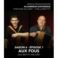 Cyrille Brotto et Stéphane Milleret - Vidéos pédagogiques - Accordéon diatonique - Saison 6 - Episode 1