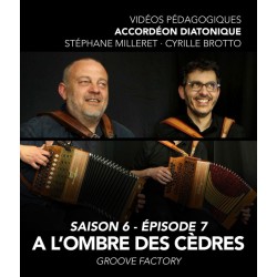 Cyrille Brotto et Stéphane Milleret - Online teaching videos - Melodeon - Season 6 - Episode 7
