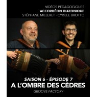 Cyrille Brotto et Stéphane Milleret - Vidéos pédagogiques - Accordéon diatonique - Saison 6 - Episode 7