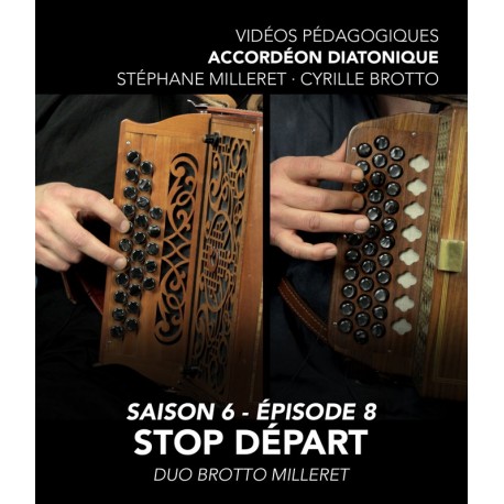 Cyrille Brotto and Stéphane Milleret - Online teaching videos - Melodeon - Season 6 - Episode 8