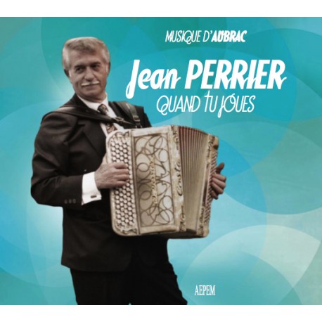 Jean Perrier - Quand tu joues